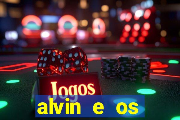 alvin e os esquilos 3 rede canais